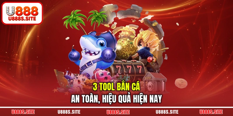3 tool bắn cá an toàn, hiệu quả hiện nay