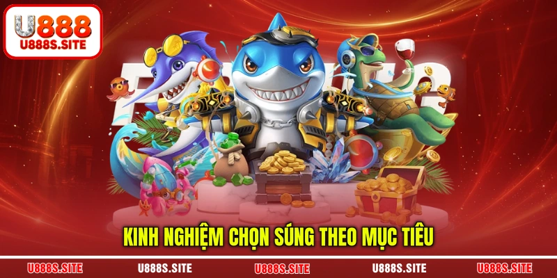 Kinh nghiệm chọn súng theo mục tiêu Kinh nghiệm chọn súng theo mục tiêu